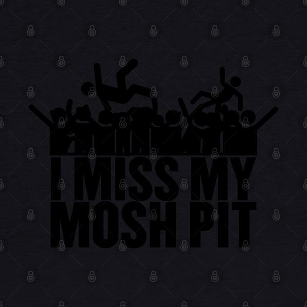 I miss my mosh pit. by PrintArtdotUS